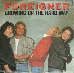 Foreigner : Growing Up the Hard Way